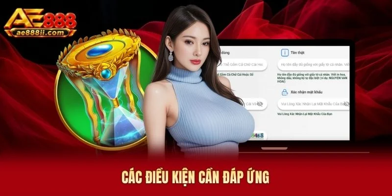Các điều kiện cần đáp ứng